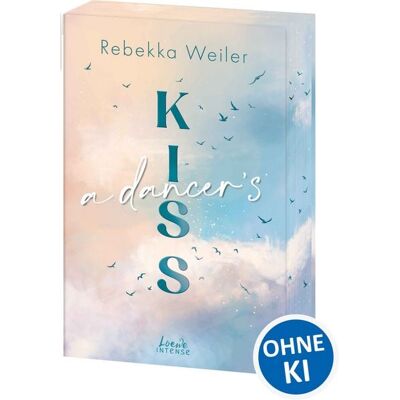Loewe A Dancer's Kiss (Broken Artists, Band 2) Loewe A Dancer's Kiss (Broken Artists, Band 2)