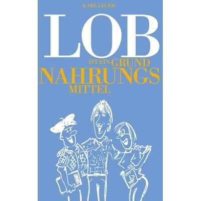 Buchschmiede LOB ist ein Grundnahrungsmittel Buchschmiede LOB ist ein Grundnahrungsmittel