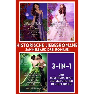Dark Castle Press Historische Liebesromane : Sammelband drei Romane Dark Castle Press Historische Liebesromane : Sammelband drei Romane