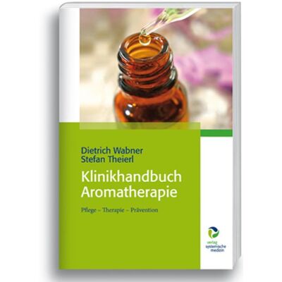 Systemische Medizin Klinikhandbuch Aromatherapie Systemische Medizin Klinikhandbuch Aromatherapie