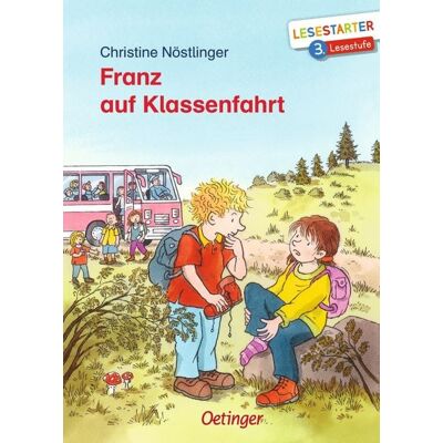 Verlag Friedrich Oetinger GmbH Franz auf Klassenfahrt Verlag Friedrich Oetinger GmbH Franz auf Klassenfahrt