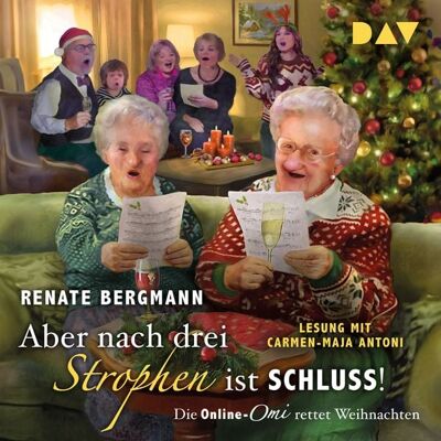 Der Audio Verlag Aber nach drei Strophen ist Schluss! Die Online-Omi rettet Weihnachten Der Audio Verlag Aber nach drei Strophen ist Schluss! Die Online-Omi rettet Weihnachten