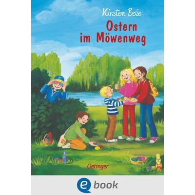 Oetinger Wir Kinder aus dem Möwenweg 7. Ostern im Möwenweg Oetinger Wir Kinder aus dem Möwenweg 7. Ostern im Möwenweg