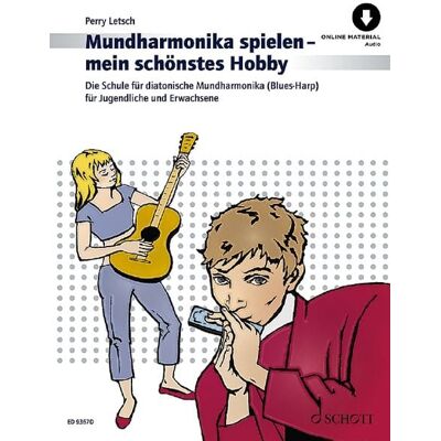 Schott Music Mundharmonika spielen - mein schönstes Hobby Schott Music Mundharmonika spielen - mein schönstes Hobby