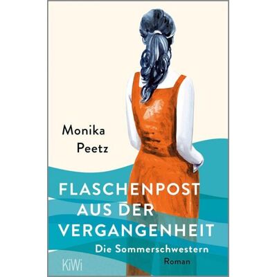 KiWi eBooks Flaschenpost aus der Vergangenheit - Die Sommerschwestern KiWi eBooks Flaschenpost aus der Vergangenheit - Die Sommerschwestern