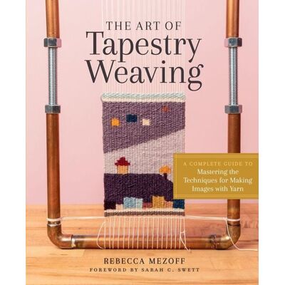 Workman The Art of Tapestry Weaving Workman The Art of Tapestry Weaving
