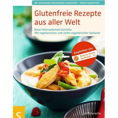 Schlütersche Verlag Glutenfreie Rezepte aus aller Welt Schlütersche Verlag Glutenfreie Rezepte aus aller Welt