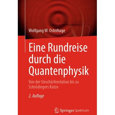Springer Berlin Eine Rundreise durch die Quantenphysik Springer Berlin Eine Rundreise durch die Quantenphysik