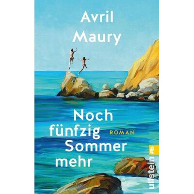 Ullstein Ebooks Noch fünfzig Sommer mehr Ullstein Ebooks Noch fünfzig Sommer mehr