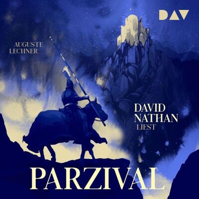 Der Audio Verlag Parzival – Auf der Suche nach der Gralsburg Der Audio Verlag Parzival – Auf der Suche nach der Gralsburg