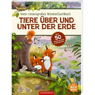 Coppenrath Verlag GmbH & Co. KG WimmelSuchBuch: Tiere über und unter der Erde (Buchbonus) Coppenrath Verlag GmbH & Co. KG WimmelSuchBuch: Tiere über und unter der Erde (Buchbonus)
