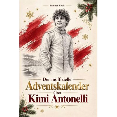 Elian Der inoffizielle Adventskalender über Kimi Antonelli Elian Der inoffizielle Adventskalender über Kimi Antonelli