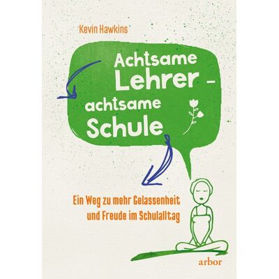 Arbor Achtsame Lehrer - achtsame Schule Arbor Achtsame Lehrer - achtsame Schule