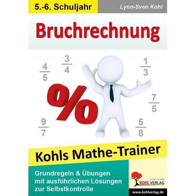 Kohl-Verlag eBooks Kohls Mathe-Trainer - Bruchrechnung Kohl-Verlag eBooks Kohls Mathe-Trainer - Bruchrechnung