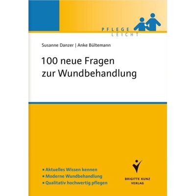 Schlütersche Verlag 100 neue Fragen zur Wundbehandlung Schlütersche Verlag 100 neue Fragen zur Wundbehandlung