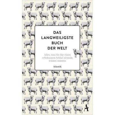 Atlantik Verlag Das langweiligste Buch der Welt Atlantik Verlag Das langweiligste Buch der Welt