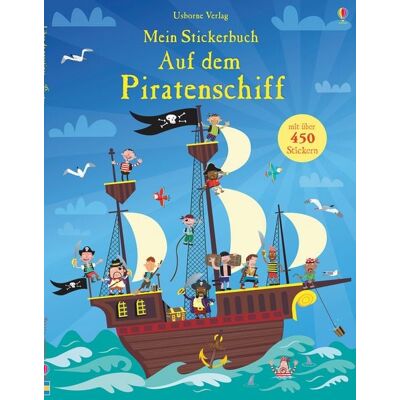 Usborne Mein Stickerbuch: Auf dem Piratenschiff Usborne Mein Stickerbuch: Auf dem Piratenschiff