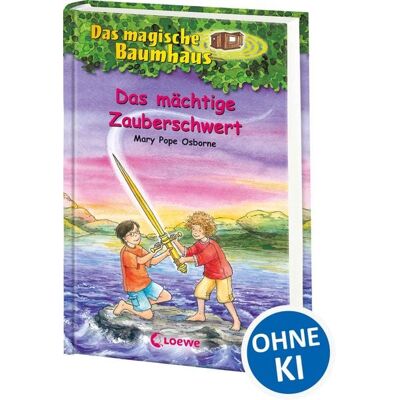 Loewe Das mächtige Zauberschwert / Das magische Baumhaus Band 29 Loewe Das mächtige Zauberschwert / Das magische Baumhaus Band 29