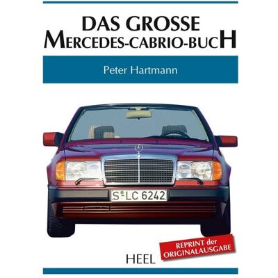 Heel Das große Mercedes-Cabrio-Buch Heel Das große Mercedes-Cabrio-Buch