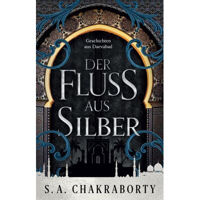 Panini Der Fluss aus Silber - Geschichten aus Daevabad Panini Der Fluss aus Silber - Geschichten aus Daevabad