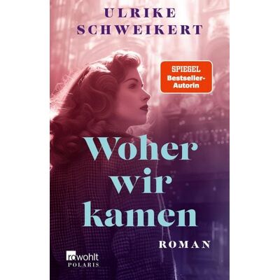 Rowohlt eBooks Woher wir kamen Rowohlt eBooks Woher wir kamen