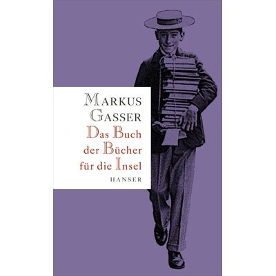 Carl Hanser Das Buch der Bücher für die Insel Carl Hanser Das Buch der Bücher für die Insel