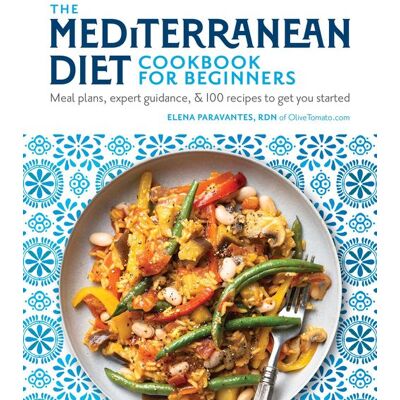 Dorling Kindersley The Mediterranean Diet Cookbook for Beginners Dorling Kindersley The Mediterranean Diet Cookbook for Beginners