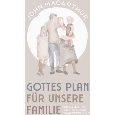 Christliche Literaturverbreitung Gottes Plan für unsere Familie Christliche Literaturverbreitung Gottes Plan für unsere Familie