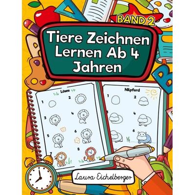 Digital Front GmbH Tiere Zeichnen Lernen Ab 4 Jahren Digital Front GmbH Tiere Zeichnen Lernen Ab 4 Jahren