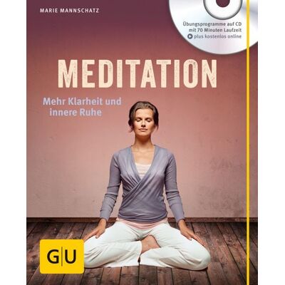 Gräfe und Unzer Verlag GmbH Meditation (mit Audio-CD) Gräfe und Unzer Verlag GmbH Meditation (mit Audio-CD)
