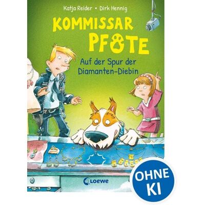 Loewe Kommissar Pfote (Band 2) - Auf der Spur der Diamanten-Diebin Loewe Kommissar Pfote (Band 2) - Auf der Spur der Diamanten-Diebin