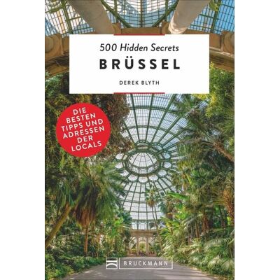 Bruckmann 500 Hidden Secrets Brüssel Bruckmann 500 Hidden Secrets Brüssel
