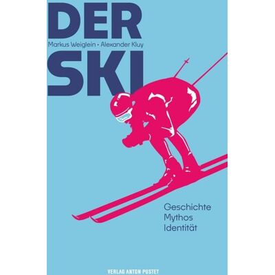 Verlag Anton Pustet Salzburg Der Ski Verlag Anton Pustet Salzburg Der Ski