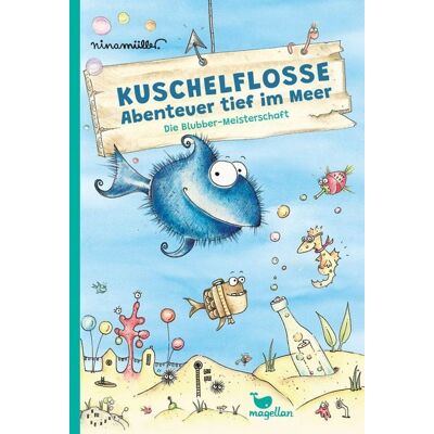 Magellan Kuschelflosse - Abenteuer tief im Meer - Die Blubber-Meisterschaft Magellan Kuschelflosse - Abenteuer tief im Meer - Die Blubber-Meisterschaft