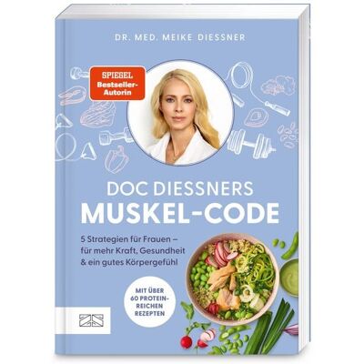 ZS - ein Verlag der Edel Verlagsgruppe Doc Diessners Muskel-Code ZS - ein Verlag der Edel Verlagsgruppe Doc Diessners Muskel-Code