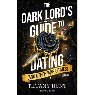 Penhaligon The Dark Lord's Guide to Dating (and Other War Crimes) Penhaligon The Dark Lord's Guide to Dating (and Other War Crimes)