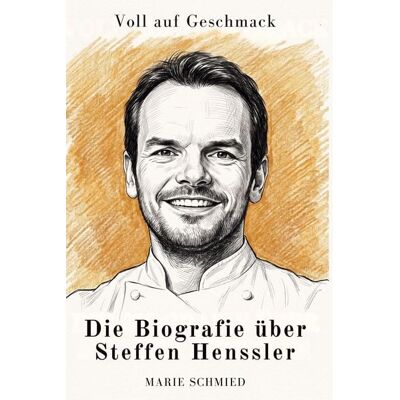 Elian Die Biografie über Steffen Henssler Elian Die Biografie über Steffen Henssler