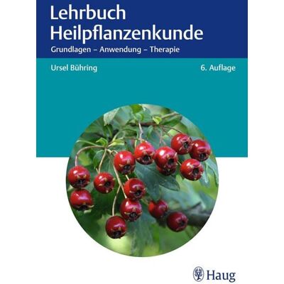Haug Fachbuch Lehrbuch Heilpflanzenkunde Haug Fachbuch Lehrbuch Heilpflanzenkunde
