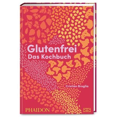 Phaidon by ZS - ein Verlag der Edel Verlagsgruppe Glutenfrei – Das Kochbuch Phaidon by ZS - ein Verlag der Edel Verlagsgruppe Glutenfrei – Das Kochbuch