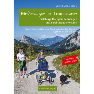 Wandaverlag Kinderwagen- & Tragetouren – Salzburg, Flachgau, Tennengau und Berchtesgadener Land Wandaverlag Kinderwagen- & Tragetouren – Salzburg, Flachgau, Tennengau und Berchtesgadener Land