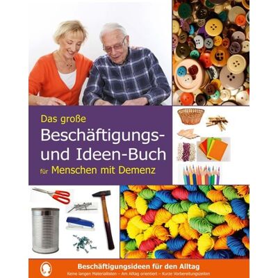 Singliesel Das große Beschäftigungsbuch für Menschen mit Demenz. Ideen, Spiele, Beschäftigungen für Senioren mit Demenz. Ratgeber. Singliesel Das große Beschäftigungsbuch für Menschen mit Demenz. Ideen, Spiele, Beschäftigungen für Senioren mit Demenz. Ratgeber.