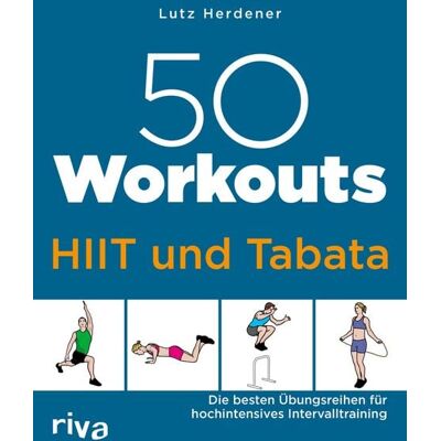Riva 50 Workouts – HIIT und Tabata Riva 50 Workouts – HIIT und Tabata