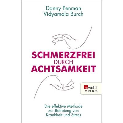 Rowohlt eBooks Schmerzfrei durch Achtsamkeit Rowohlt eBooks Schmerzfrei durch Achtsamkeit