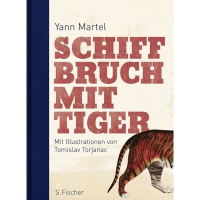 S. Fischer Verlag Schiffbruch mit Tiger S. Fischer Verlag Schiffbruch mit Tiger