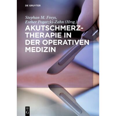 De Gruyter Akutschmerztherapie in der Operativen Medizin De Gruyter Akutschmerztherapie in der Operativen Medizin