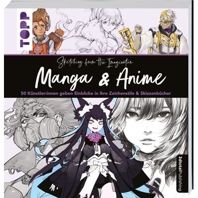 Frechverlag GmbH Sketching from the Imagination: Manga & Anime Frechverlag GmbH Sketching from the Imagination: Manga & Anime