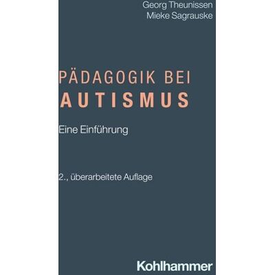 Kohlhammer Pädagogik bei Autismus Kohlhammer Pädagogik bei Autismus