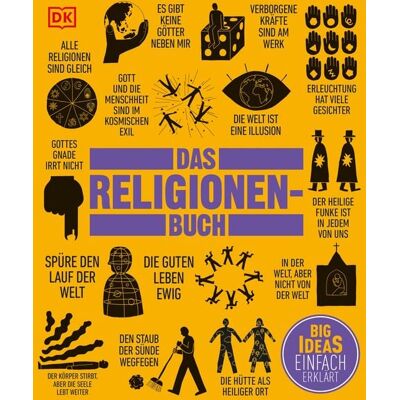 Dorling Kindersley Big Ideas. Das Religionen-Buch Dorling Kindersley Big Ideas. Das Religionen-Buch