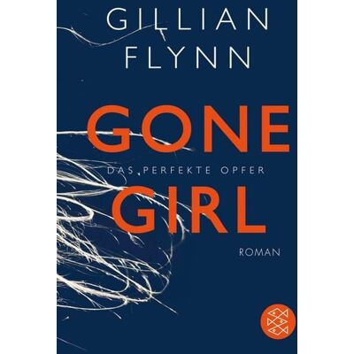 Fischer E-Books Gone Girl - Das perfekte Opfer Fischer E-Books Gone Girl - Das perfekte Opfer