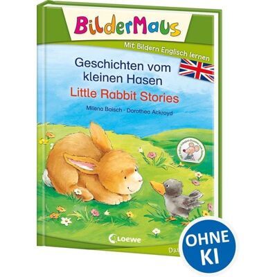 Loewe Bildermaus - Mit Bildern Englisch lernen - Geschichten vom kleinen Hasen - Little Rabbit Stories Loewe Bildermaus - Mit Bildern Englisch lernen - Geschichten vom kleinen Hasen - Little Rabbit Stories